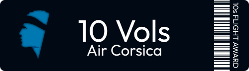 Bravo ! Vous avez complété vos 10 premiers vols avec Air Corsica. Continuez comme ça ! 10 vols Air Corsica